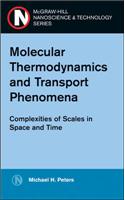 Molecular Thermodynamics and Transport Phenomena: Compolexities of Scales in Space and Time