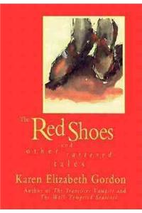 Red Shoes and Other Tattered Tales