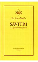 Savitri: A Legend and a Symbol