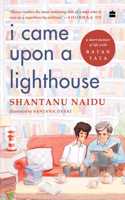 I Came Upon a Lighthouse: A Short Memoir of Life with Ratan Tata